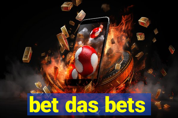 bet das bets